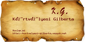 Körtvélyesi Gilberta névjegykártya